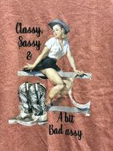 Load image into Gallery viewer, Classy, Sassy, &amp; A Bit Bad Assy Womens Tee