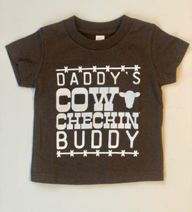 Daddy's Cow Checkin' Buddy Tee