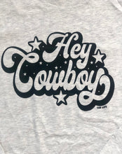 Load image into Gallery viewer, Hey Cowboy Long Sleeve Tee